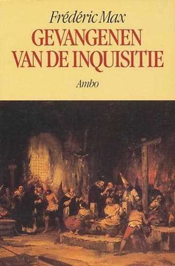 Gevangenen van de Inquisitie - Max 9789026310270, Verzenden, Gelezen, Max