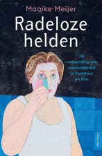 9789045048796 Radeloze helden | Tweedehands, Boeken, Verzenden, Gelezen, Maaike Meijer