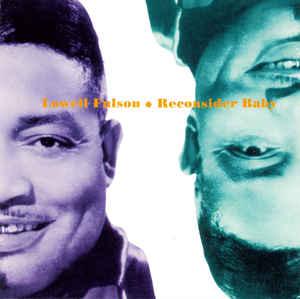 cd - Lowell Fulson - Reconsider Baby, Verzenden, Zo goed als nieuw