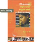 Observeren, registreren rapporteren en interpreteren /, Verzenden, Gelezen, Petra de Bil