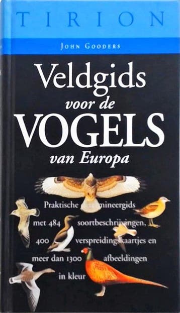 VELDGIDS VOOR DE VOGELS VAN EUROPA - J. Gooders, Verzenden, Gelezen, J. Gooders