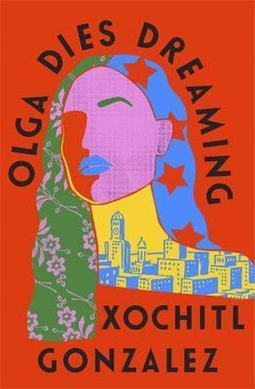 Olga Dies Dreaming 9780349726670 Xochitl Gonzalez, Verzenden, Zo goed als nieuw, Xochitl Gonzalez