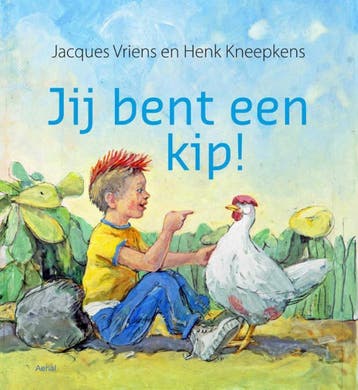 Jij bent een kip! - Jacques Vriens 9789402600339, Boeken, Kinderboeken | Kleuters, Verzenden, Gelezen, Jacques Vriens