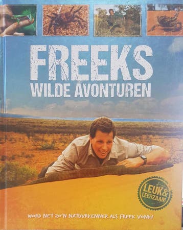 Freeks wilde avonturen - Freek Vonk 9789082353303, Verzenden, Zo goed als nieuw, Freek Vonk