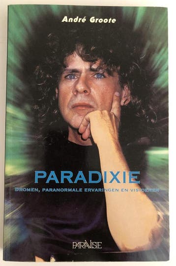 PARADIXIE DROMEN PARANORMALE ERVARI - Groote 9789060107584, Verzenden, Gelezen, Groote