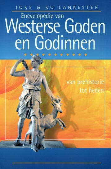 Encyclopedie van Westerse Goden en Godinnen - Joke &amp;amp;, Boeken, Verzenden, Nieuw