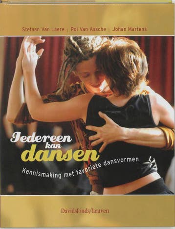 Iedereen kan dansen - Pol Van Assche 9789058264091, Verzenden, Zo goed als nieuw, Pol Van Assche
