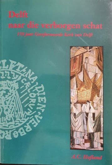 Delft naar die verborgen schat - Hofland 9789053831717, Verzenden, Gelezen, Hofland