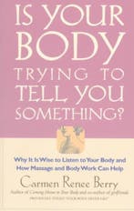 Is Your Body Trying to Tell You Something? - Carmen Renee Be, Verzenden, Nieuw