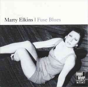 cd - Marty Elkins - Fuse Blues, Verzenden, Zo goed als nieuw