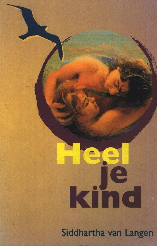 Heel je kind - Siddharta van Langen - 9789069634029 - Paperb, Boeken, Esoterie en Spiritualiteit, Verzenden
