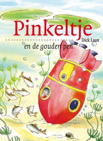 Pinkeltje en de gouden pen / Pinkeltje / 15 - Dick Laan, Verzenden, Zo goed als nieuw, Dick Laan