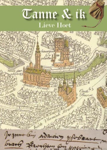 Tanne en ik - Lieve Hoet 9789462660663, Verzenden, Zo goed als nieuw, Lieve Hoet