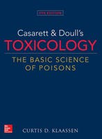 9781259863745 Casarett  Doulls Toxicology: The Basic Sci..., Verzenden, Zo goed als nieuw, Curtis Klaassen