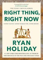 Right Thing, Right Now 9781788166317 Ryan Holiday, Ophalen of Verzenden, Nieuw, Ryan Holiday