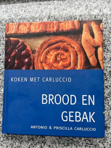Koken met Carluccio – Brood en gebak, Verzenden, Tapas, Hapjes en Dim Sum, Antonio & Priscilla Carluccio, Italië