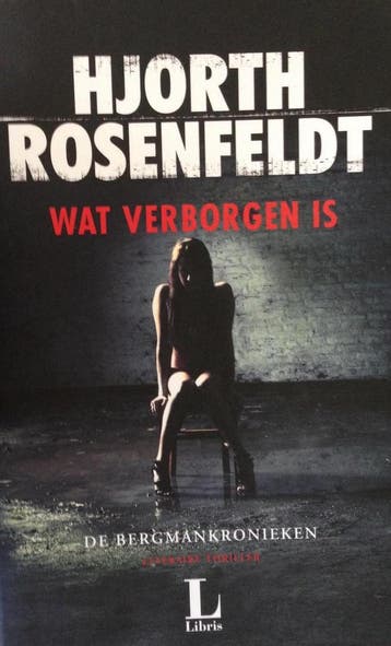 Wat verborgen is / Bergmankronieken / 1 - Hjorth Rosenfeldt, Boeken, Verzenden, Gelezen, Hjorth Rosenfeldt