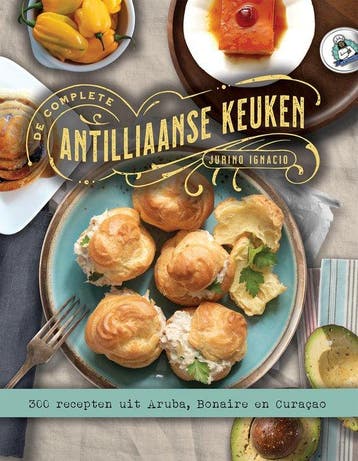 Boek De Complete Antilliaanse Keuken 9789082438246, Verzenden, Nieuw