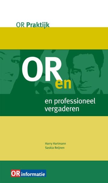 OR en professioneel vergaderen / OR-praktijk - Saskia, Boeken, Verzenden, Zo goed als nieuw, Saskia Reijnen