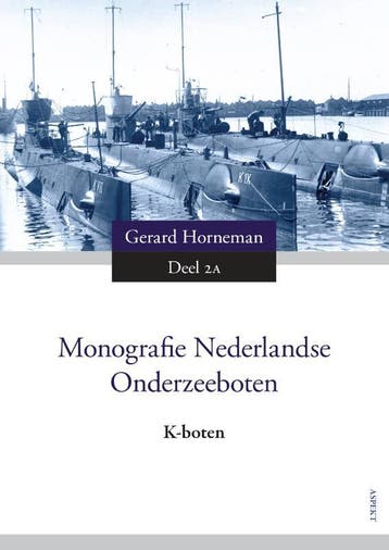 Monografie Nederlandse Onderzeeboten 2A | Gerard Horneman, Ophalen of Verzenden, Nieuw, Gerard Horneman