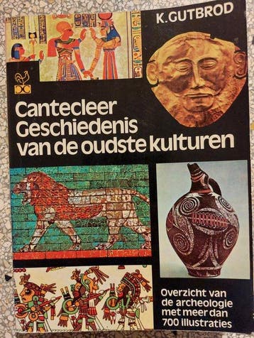 Cantecleer geschiedenis van de oudste kulturen - Gutbrod, Verzenden, Gelezen