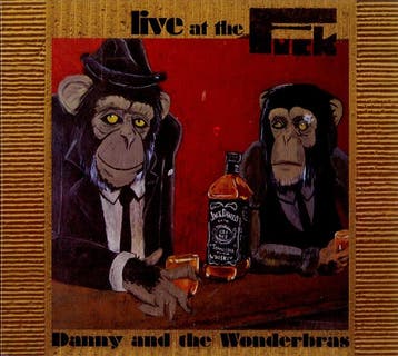 cd - Danny &amp; The Wonderbras - Live At The Fuck, Verzenden, Zo goed als nieuw