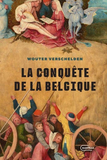 La Conquête De La Belgique | Wouter Verschelden | Nieuw, Ophalen of Verzenden, Nieuw, Wouter Verschelden