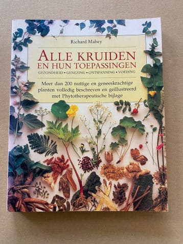 Alle Kruiden en hun toepassingen 200 geneeskrachtige planten, Boeken, Verzenden, Zo goed als nieuw, Kruiden en Alternatief