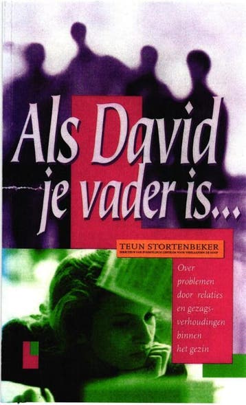 Als David je vader is ... - T. Stortenbeker 9789050305884, Verzenden, Zo goed als nieuw, T. Stortenbeker