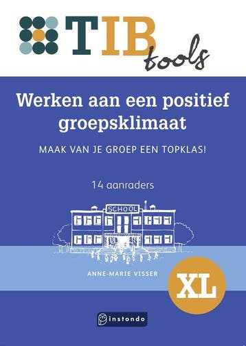 9789463175135 TIBtools 52 - Werken aan een positief groep..., Verzenden, Nieuw, Anne-Marie Visser