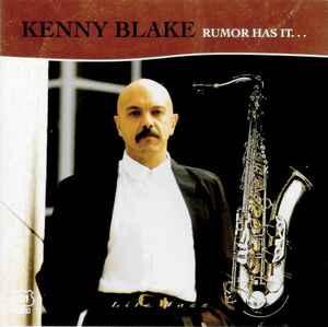 cd - Kenny Blake - Rumor Has It ..., Verzenden, Zo goed als nieuw