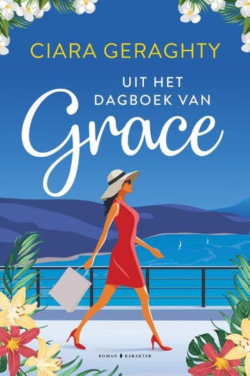 Uit het dagboek van Grace - Ciara Geraghty 9789045219257, Verzenden, Gelezen, Ciara Geraghty