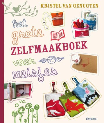 Het grote zelfmaakboek voor meisjes / Ploegsma kinder- &, Verzenden, Gelezen, Kristel Van Genugten