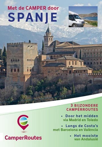 Met de camper door Spanje / CamperRoutes / 1 9789491856099, Boeken, Verzenden, Gelezen, Mike Bisschops