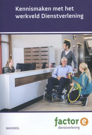 Kennismaken met het werkveld Dienstverlening / Factor-E, Verzenden, Zo goed als nieuw, Gerda Verhey