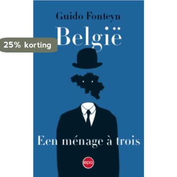 België. Een ménage à trois - Guido Fontyn 9789462670792, Boeken, Verzenden, Gelezen, Guido Fontyn