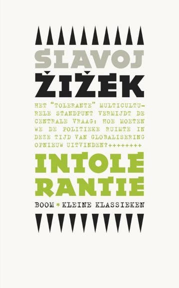 Intolerantie / Kleine klassieken - Slavoj Zizek, Boeken, Verzenden, Gelezen, Slavoj Zizek