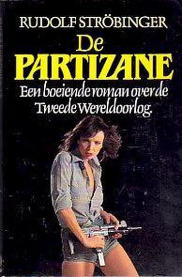 De Partizane - Rudolf Ströbinger 9789060573501, Verzenden, Gelezen, Rudolf Ströbinger