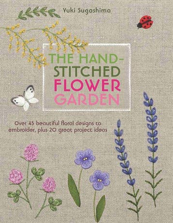 The Hand-Stitched Flower Garden - Yuki Sugashima, Verzenden, Zo goed als nieuw, Yuki Sugashima