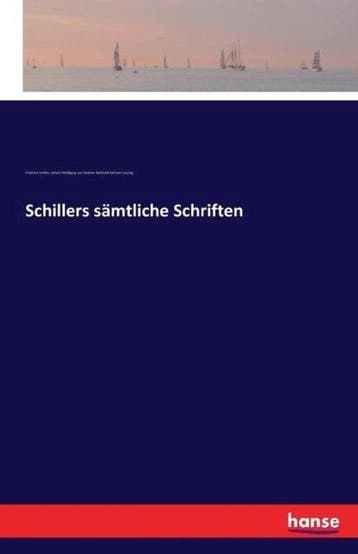 9783742805836 Schillers saemtliche Schriften, Boeken, Verzenden, Nieuw, Johann Wolfgang von Goethe