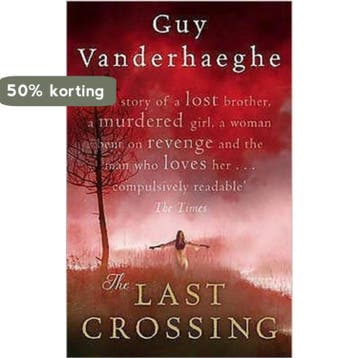 Last Crossing - Guy Vanderhaeghe 9780349117263, Verzenden, Gelezen, Guy Vanderhaeghe
