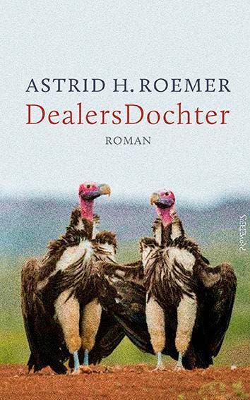 DealersDochter - Astrid H. Roemer 9789044641769, Verzenden, Zo goed als nieuw, Astrid H. Roemer
