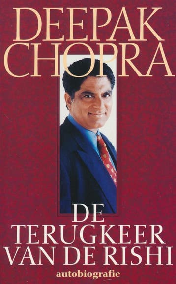 De terugkeer van de rishi - Deepak Chopra 9789022525401, Verzenden, Zo goed als nieuw, Deepak Chopra