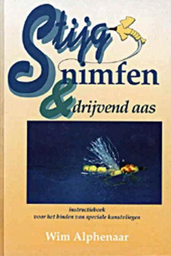 Stijgnimfen & drijvend aas - W. Alphenaar 9789024010288, Verzenden, Zo goed als nieuw, W. Alphenaar