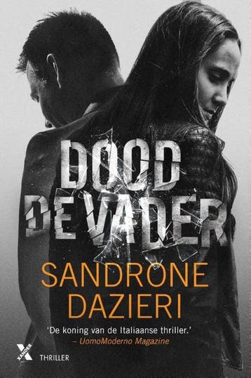 Dood de vader / Colomba & Dante / 1 9789401605441, Boeken, Verzenden, Gelezen, Sandrone Dazieri