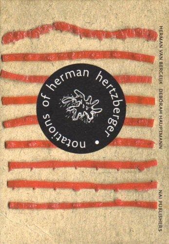 Notations of Herman Hertzberger - D. Hauptmann 9789056620721, Verzenden, Zo goed als nieuw, D. Hauptmann