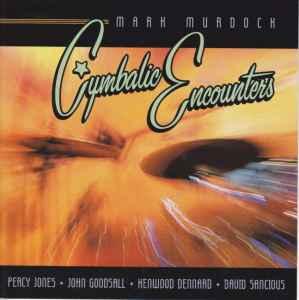 cd - Mark Murdock - Cymbalic Encounters, Verzenden, Zo goed als nieuw