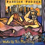 cd - Passion Fodder - Woke Up This Morningâ¦, Verzenden, Zo goed als nieuw