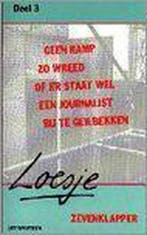 Geen ramp zo wreed of er staat wel een journalist bij te, Verzenden, Gelezen, Loesje