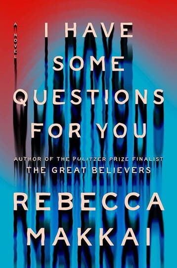 I have some questions for you - Rebecca Makkai 9780593654729, Verzenden, Gelezen, Rebecca Makkai